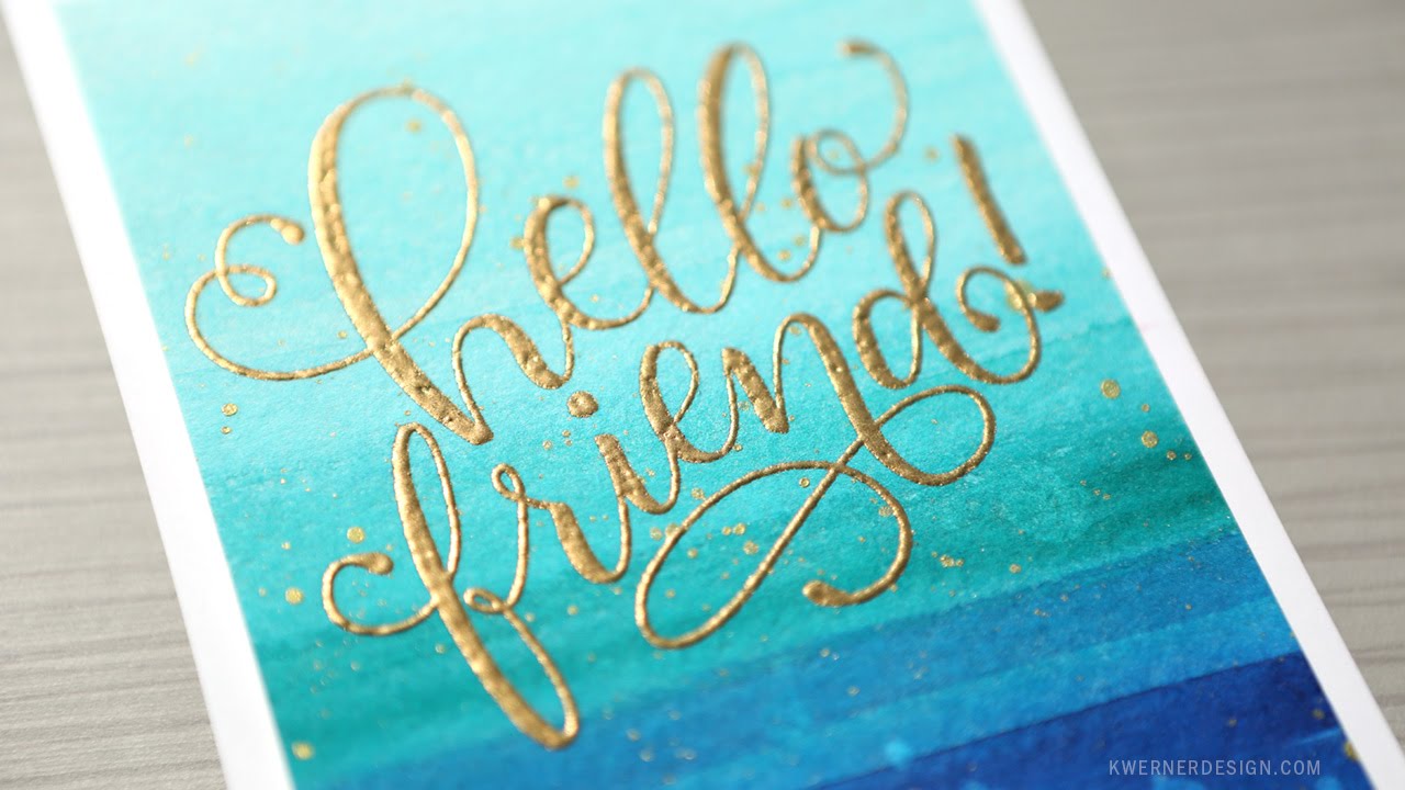 Easy & Simple Friend Card (Watercolor Background & Heat Embossing)