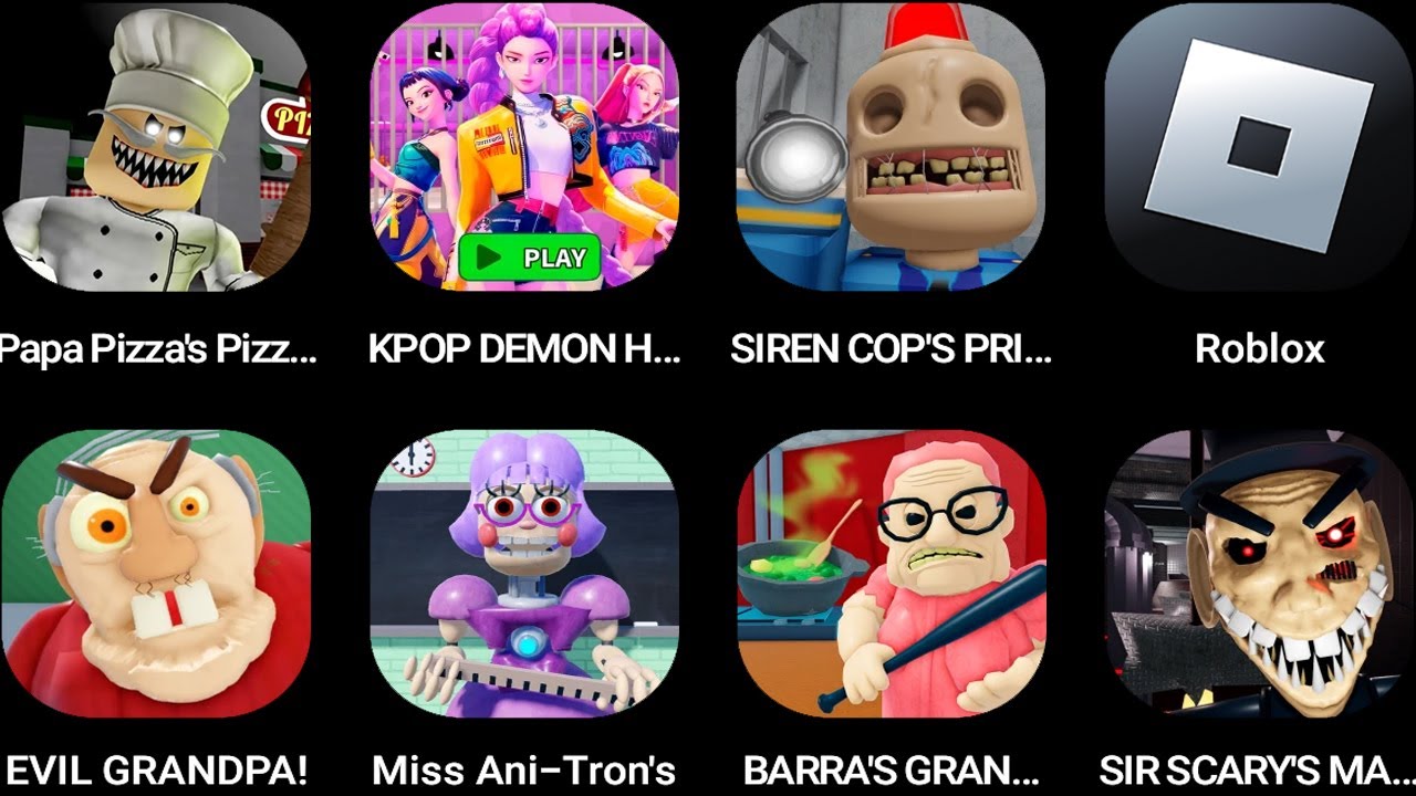 Papa Pizza's Pizzeria,KPOP DEMON HUNTERS,SIREN COP'S PRISON,Roblox,EVIL GRANDPA,Miss Ani-Tron's...