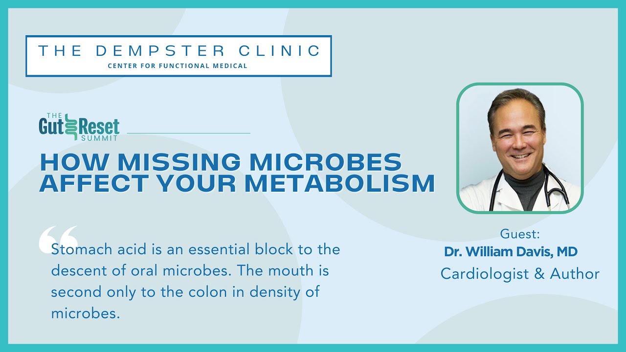 How Missing Microbes Affect Your Metabolism with Dr. William Davis, MD