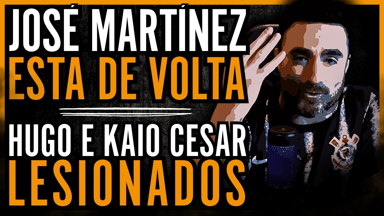 🔴 AO VIVO 🔴 JOSÉ MARTÍNEZ ESTÁ DE VOLTA • HUGO E KAIO CÉSAR LESIONADOS