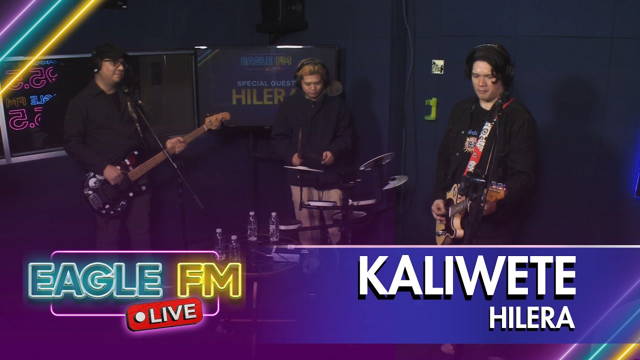 HILERA: KALIWETE | EAGLE FM 95.5 LIVE