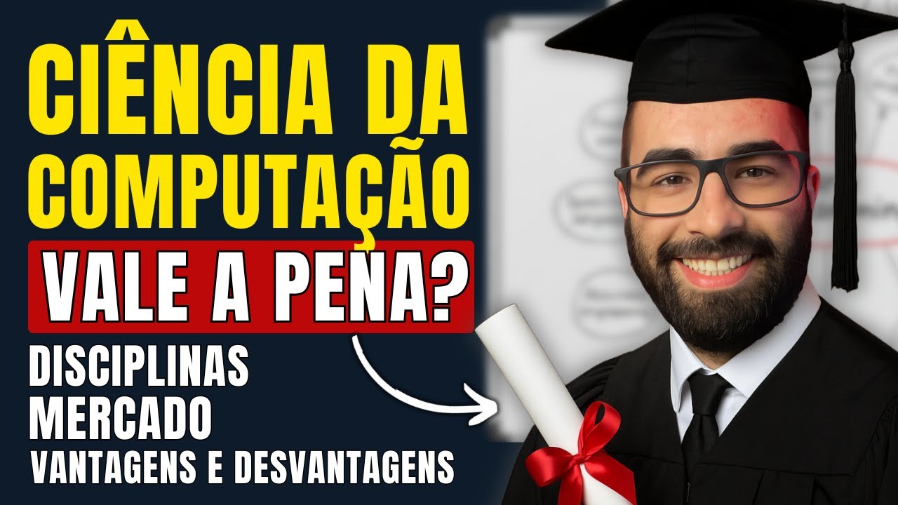 Vale a Pena Estudar Ci&ecirc;ncia da Computa&ccedil;&atilde;o em 2025?