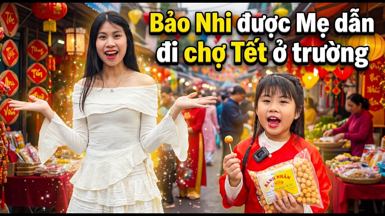 Bảo Nhi Lần Đầu Đi Chợ Tết Ở Trường Siêu Đáng Yêu | Trải Nghiệm Tết Xưa Thú Vị | Bao Nhi Official