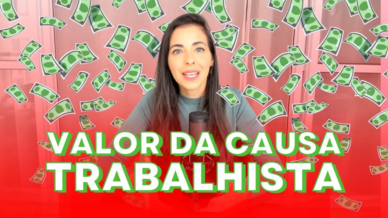 Valor da Causa Trabalhista | Como descobrir?