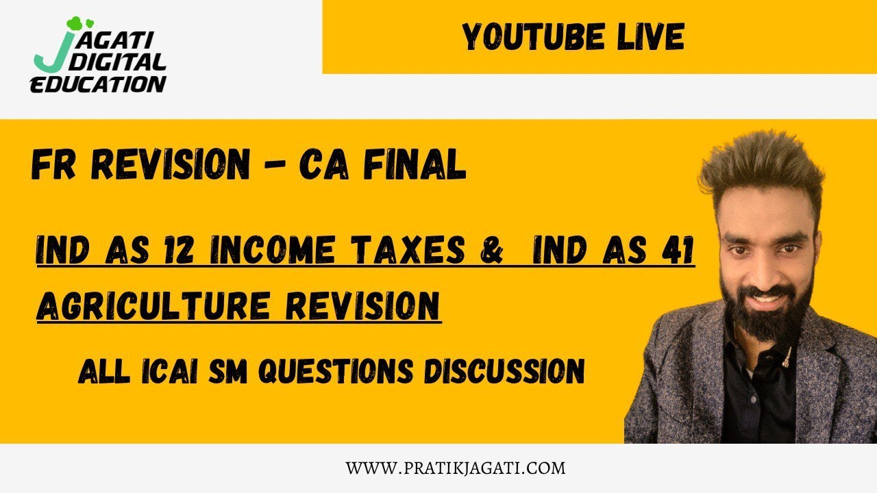 Ind As 12  Income taxes & Ind as 41 Agriculture - Question Revision | Pratik Jagati