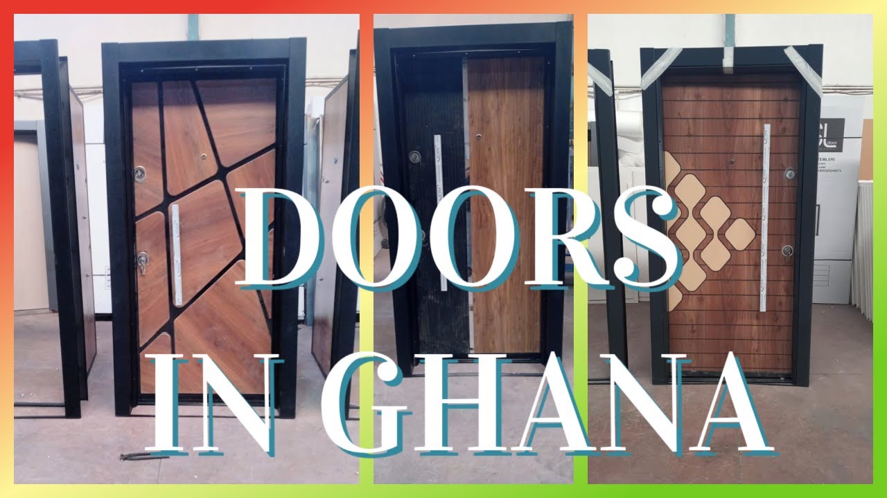 BUILDING IN GHANA: SECURITY DOOR INSTALLATION WITH COST BREAKDOWN
