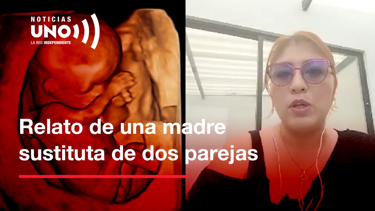 Noticias Uno convers&oacute; con madre que ha prestado su vientre para tener beb&eacute;s de dos parejas