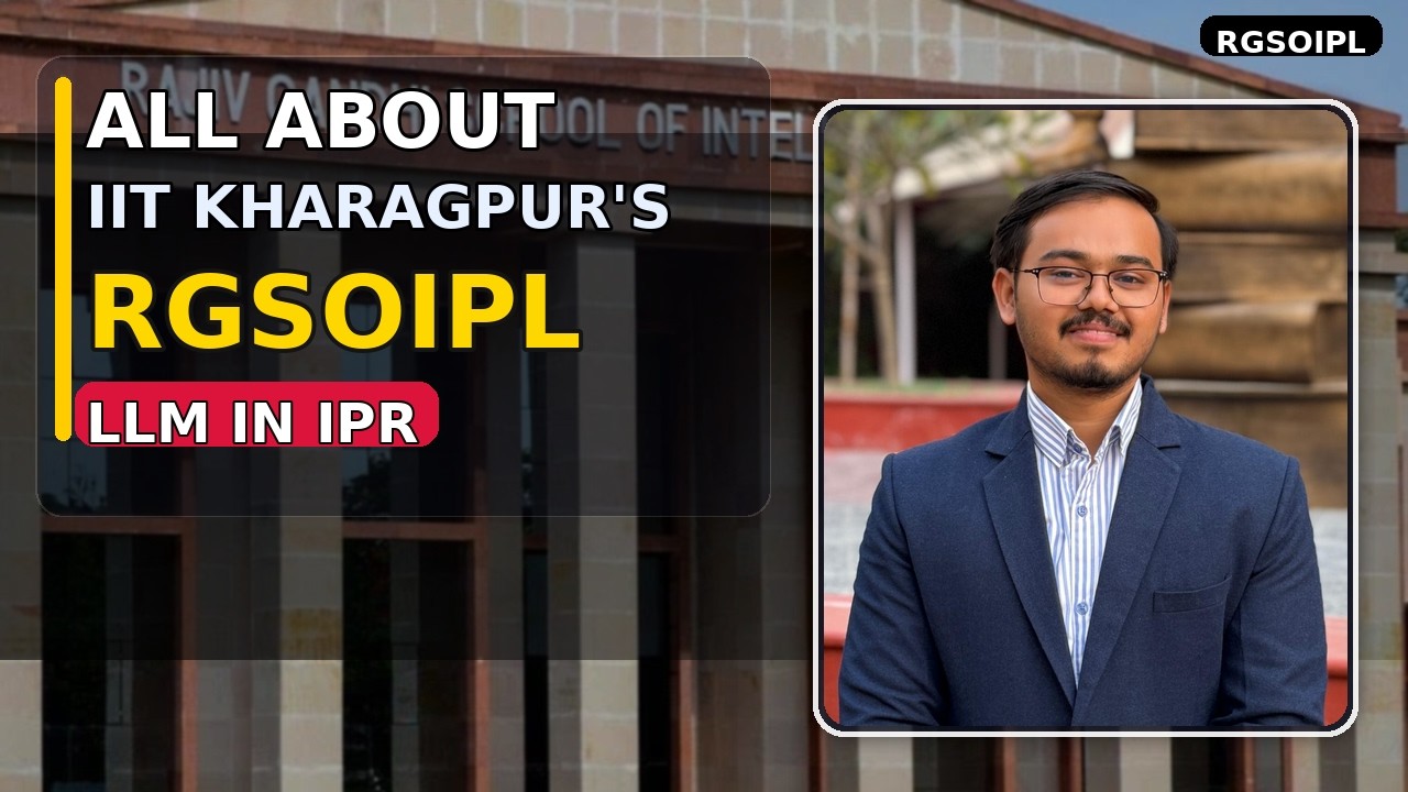 IIT KHARAGPUR LLM (IPR) 2026 -Eligibility & Exam Pattern - Eshan Sharma (LLM IPR) NLU DELHI