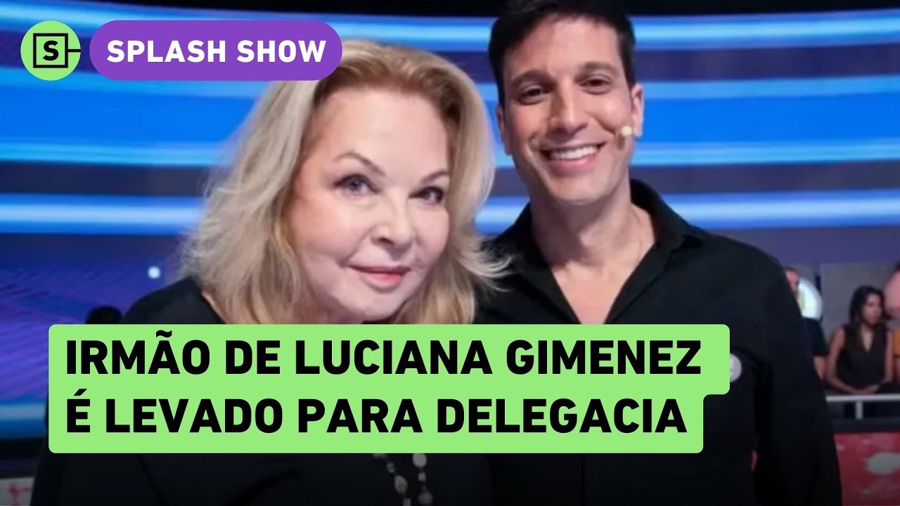 Irmão de Luciana Gimenez é levado à delegacia após briga com a mãe; gritos foram ouvidos e+