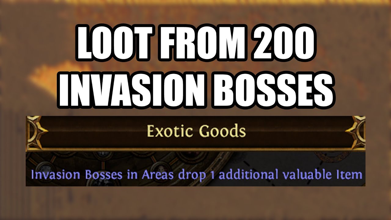 Loot from 200 Invasion Monsters drop Valuable Item (Exotic Goods)