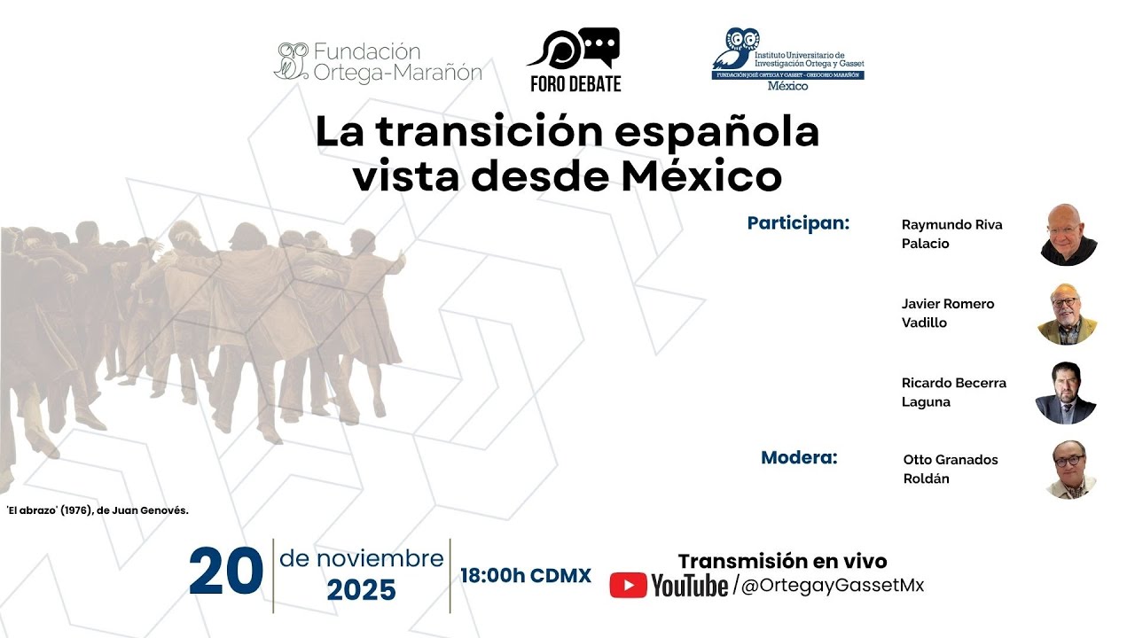 Foro Debate | La transici&oacute;n espa&ntilde;ola vista desde M&eacute;xico