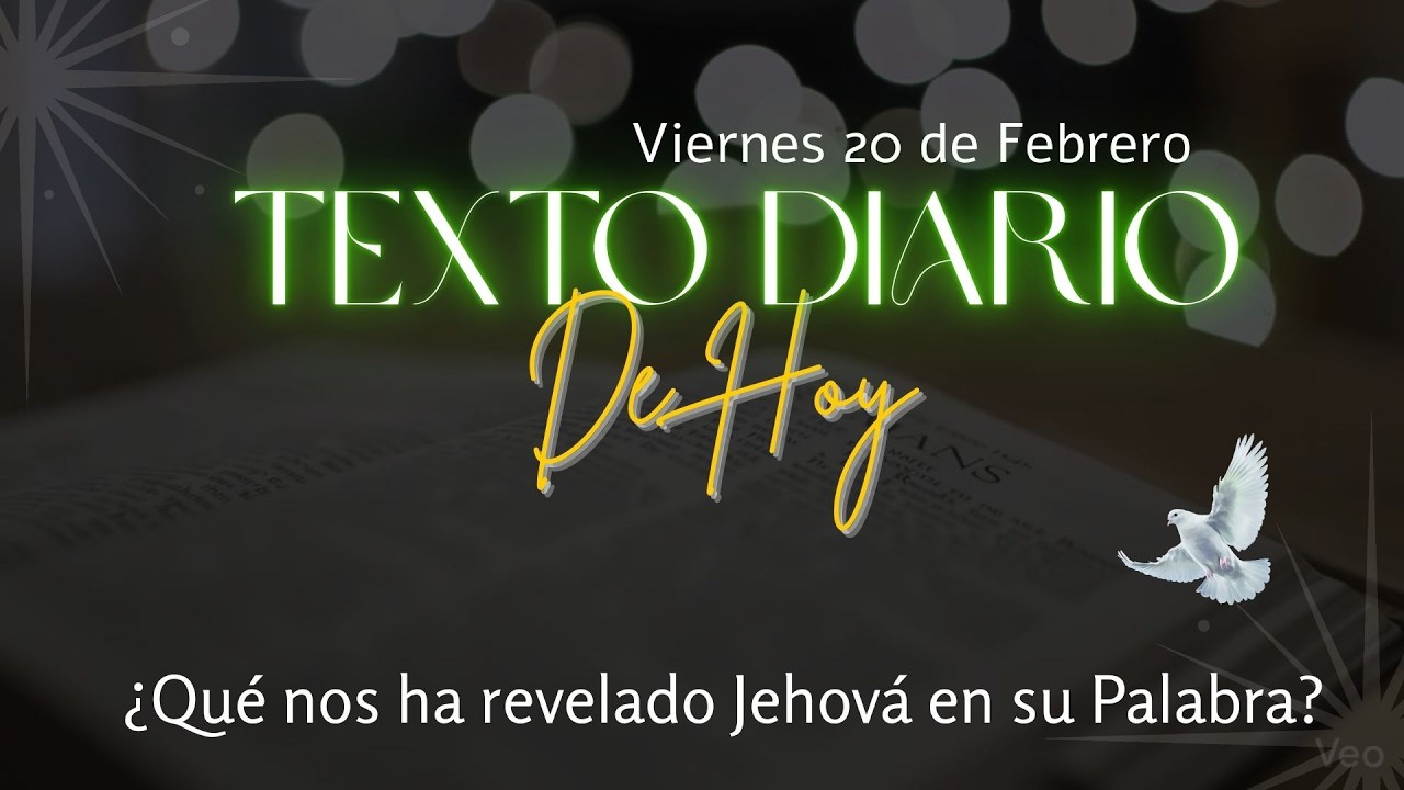 ¡El juicio FINAL de Jehová llega! ⚡ | Texto Diario de Hoy Viernes 20 de Febrero 2026