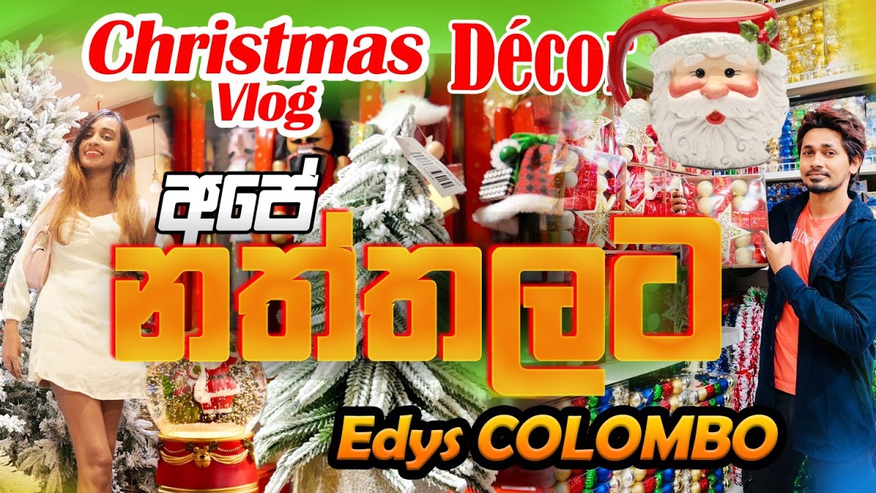 නත්තල් Shopping 🎄 Edys Colombo | Christmas Trees, Decorations & Gifts එකින් එක