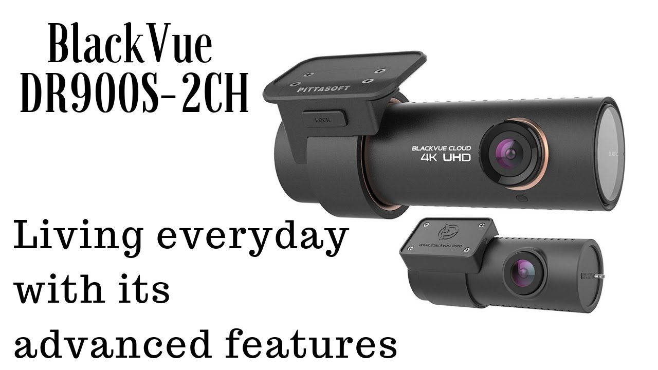 BlackVue DR900S-2CH Over the Cloud App | Living with the dash cam and its advanced features