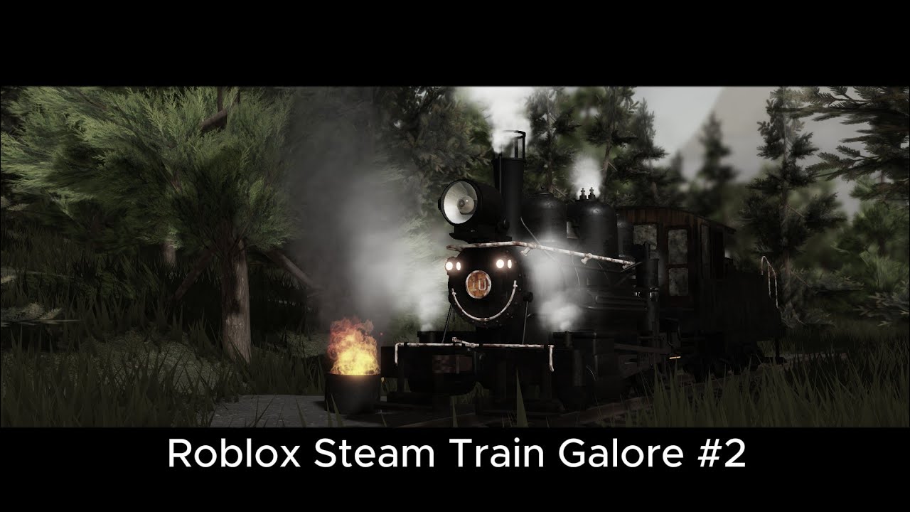 Roblox Steam Train Galore #2