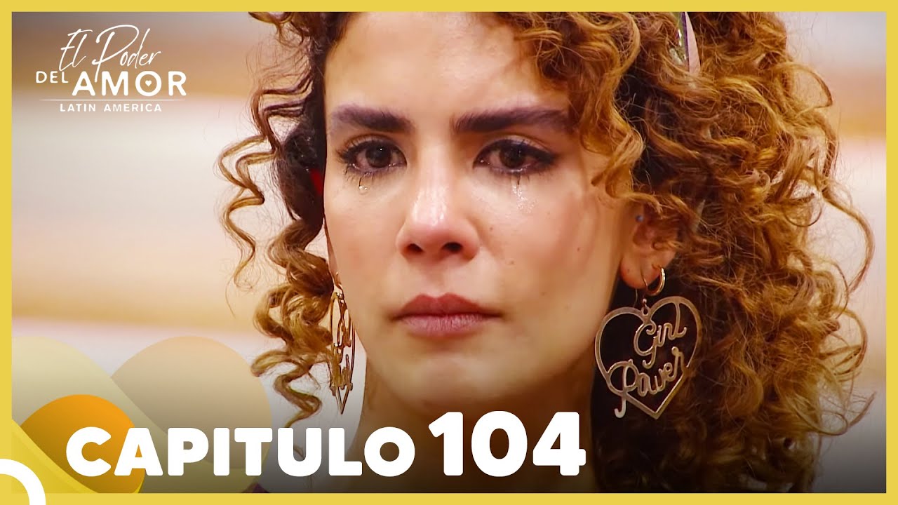 El Poder Del Amor Capitulo 104 Completo (28 Noviembre 2021)
