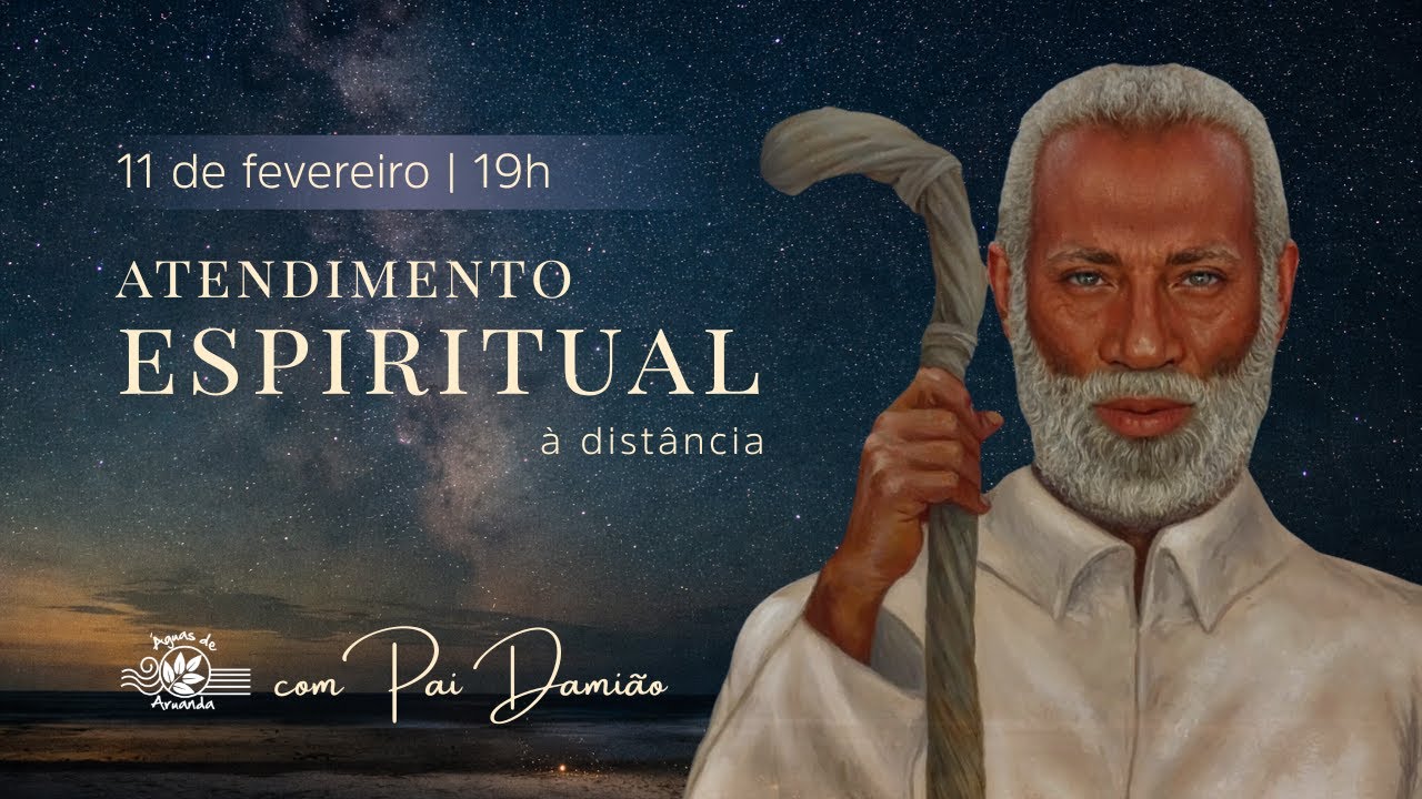 Tratamento Espiritual a Distância com Pai Damião | quarta-feira, 11/02/2026, às 19h