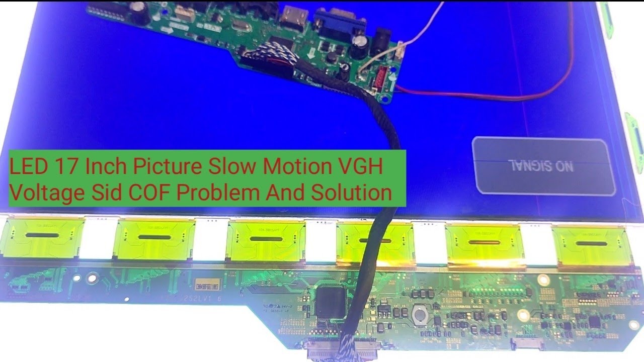 LED 17 Inch Picture Slow Motion VGH Voltage Sid COF Problem And Solution Altaf Electronics