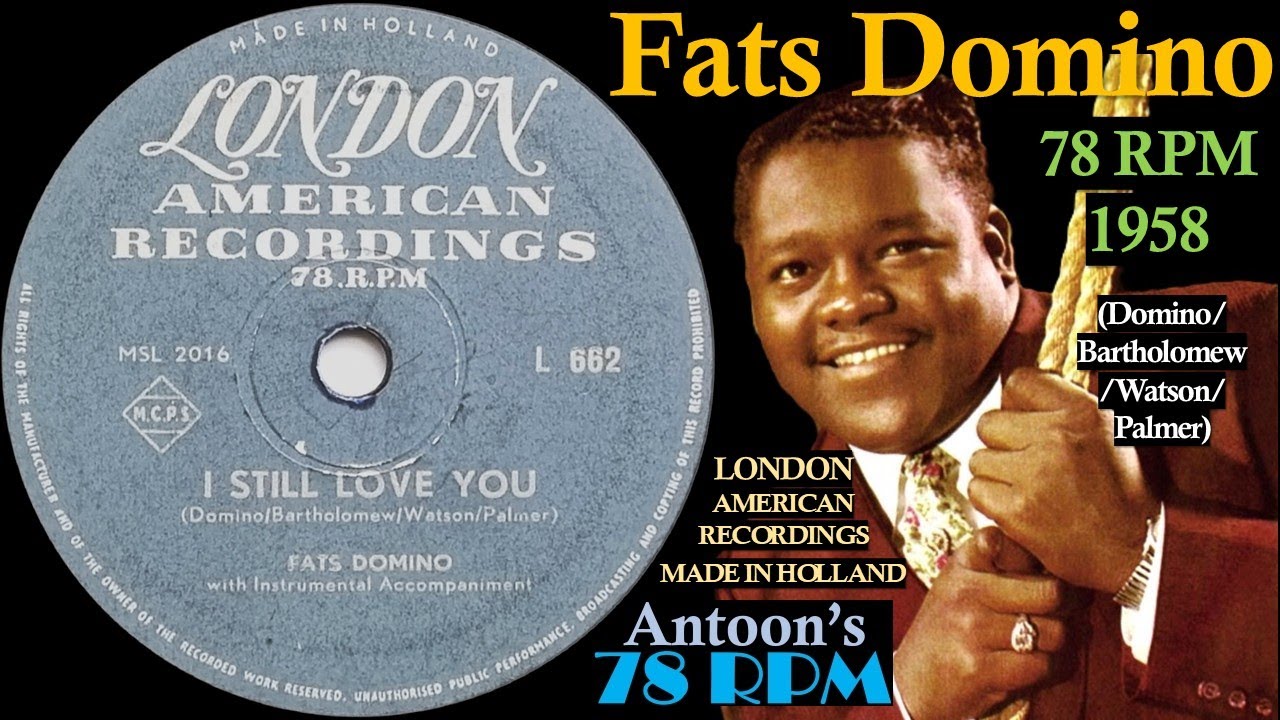 Fats Domino | I Still Love You | London 78 rpm | 1958 Holland