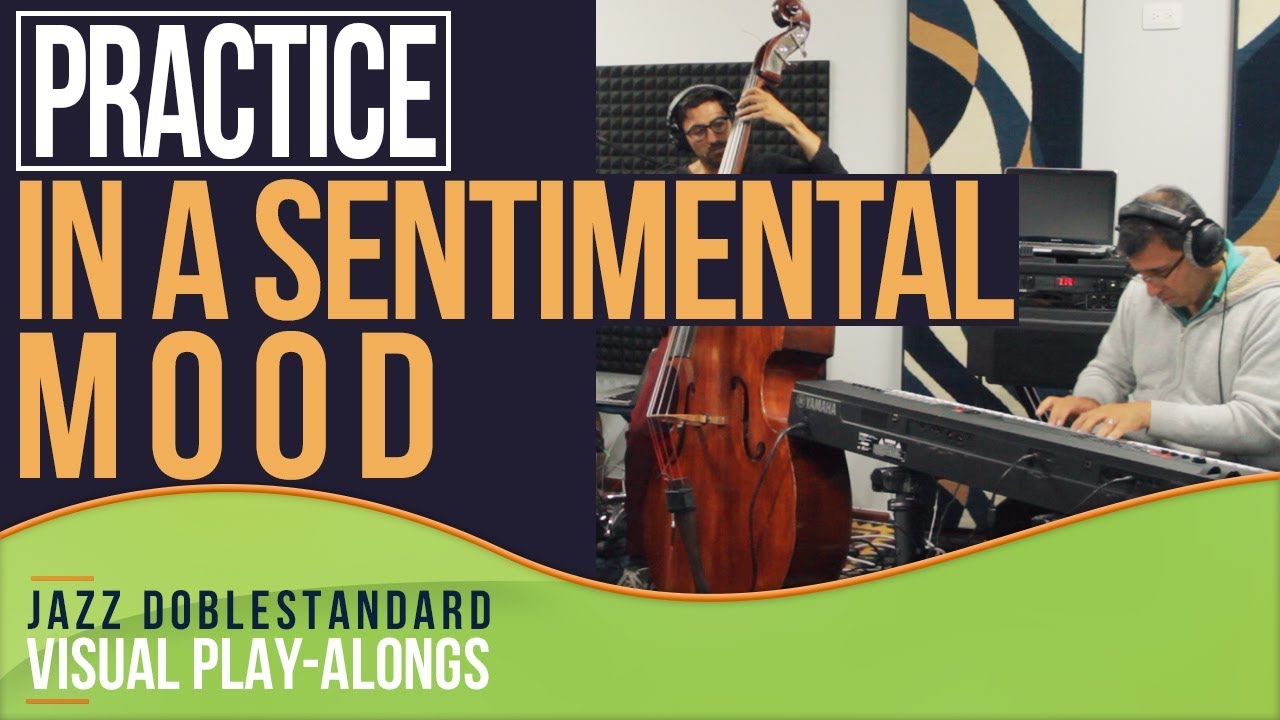 In A Sentimental Mood (Duke Ellington) I Jazz Doblestandard Play-Alongs