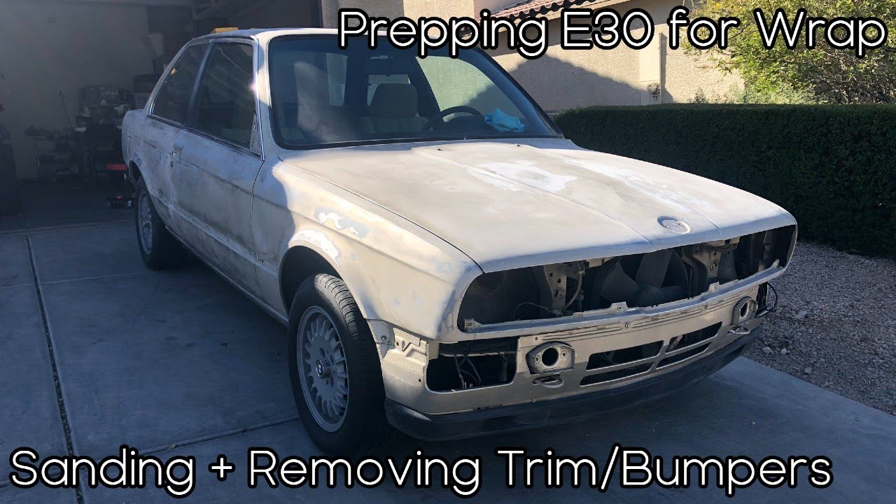 BMW E30 | Sanding Car Down & Removing Trim/Bumper | Prep Before Wrap