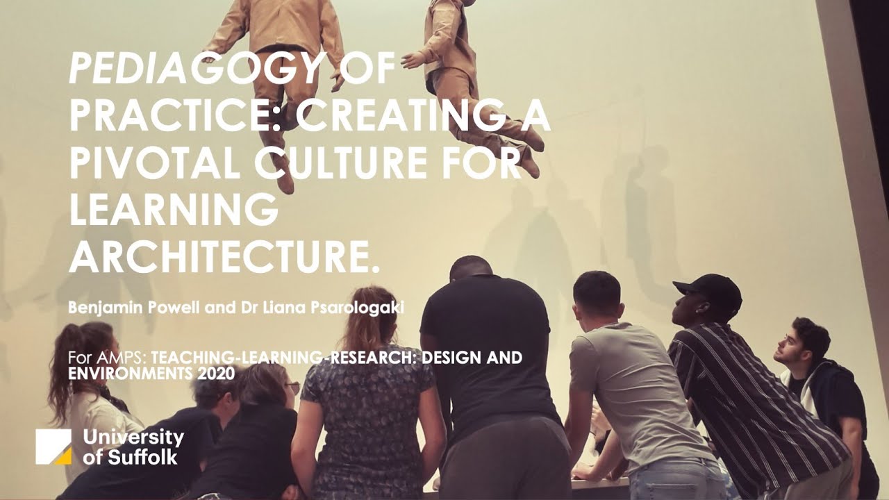 AMPS 2020_Pedagogy Of Practice: a pivotal culture for learning Architecture