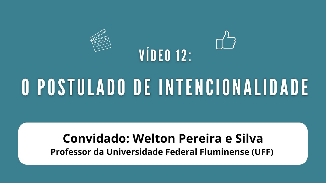 Curta 12 – O postulado de Intencionalidade