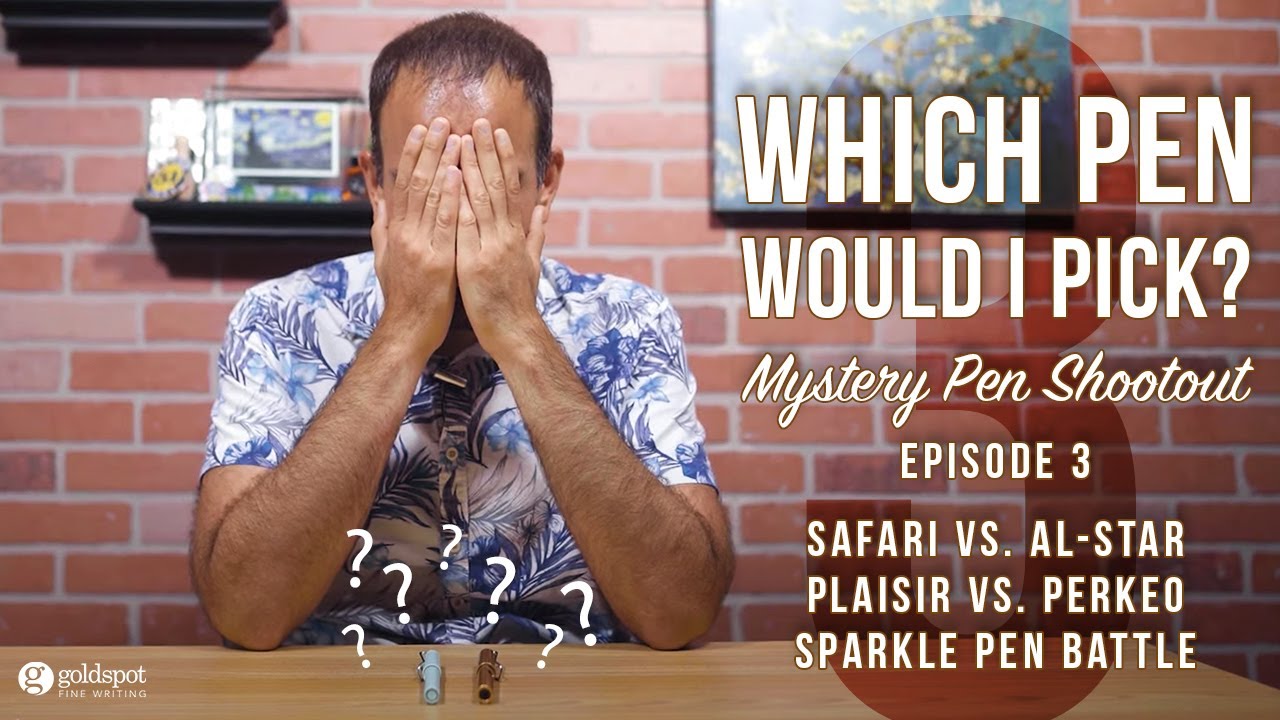 Which pen would I pick? Ep. 3
