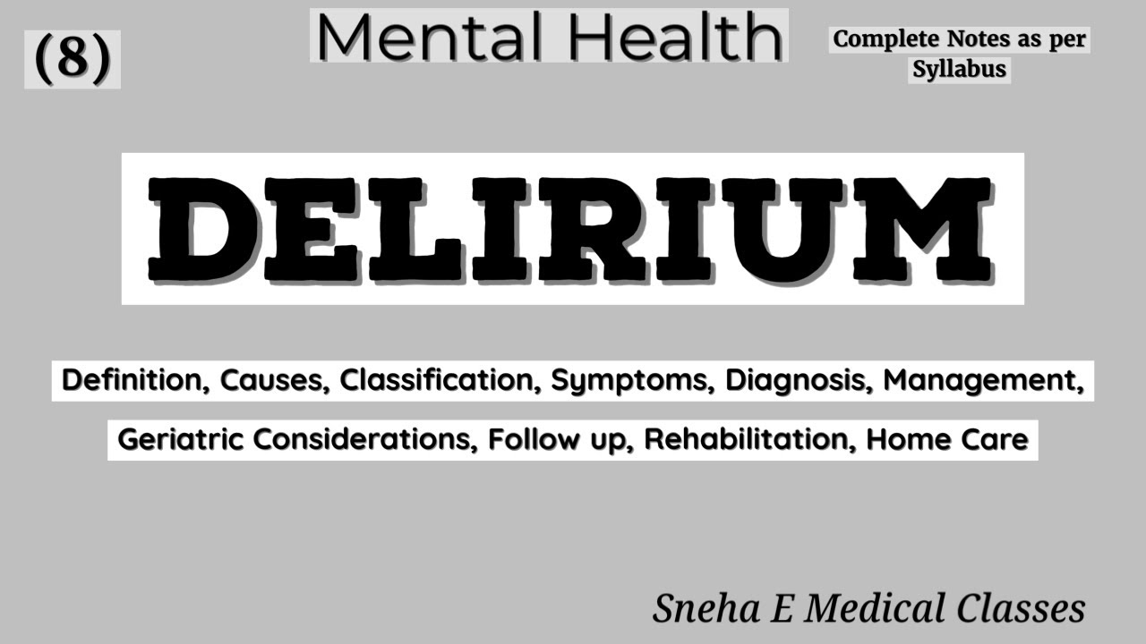 Delirium |  Causes | Symptoms | Diagnosis | Management |Mental Health | Hindi |