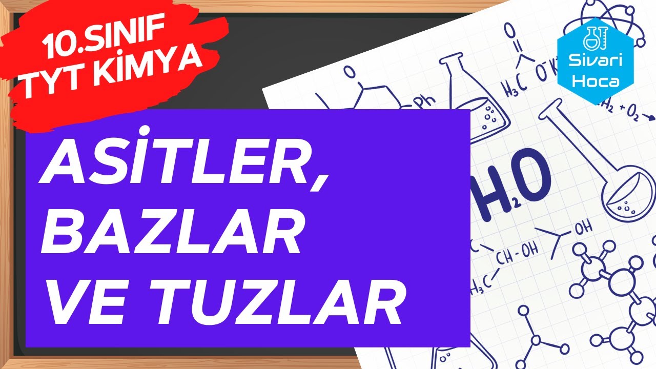 Asitler, Bazlar ve Tuzlar | 10.Sınıf | TYT Kimya
