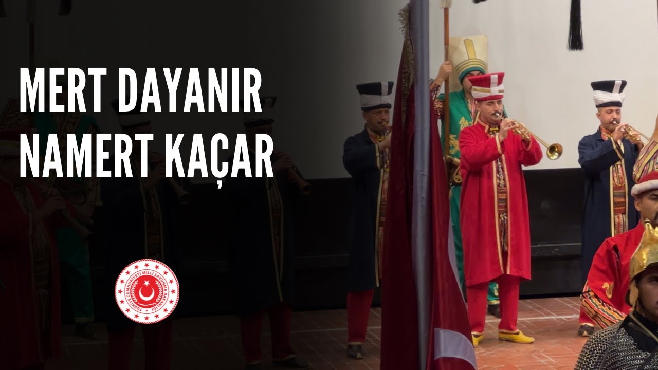 Mert Dayanır Namert Kaçar | MSB Mehteran Birliği