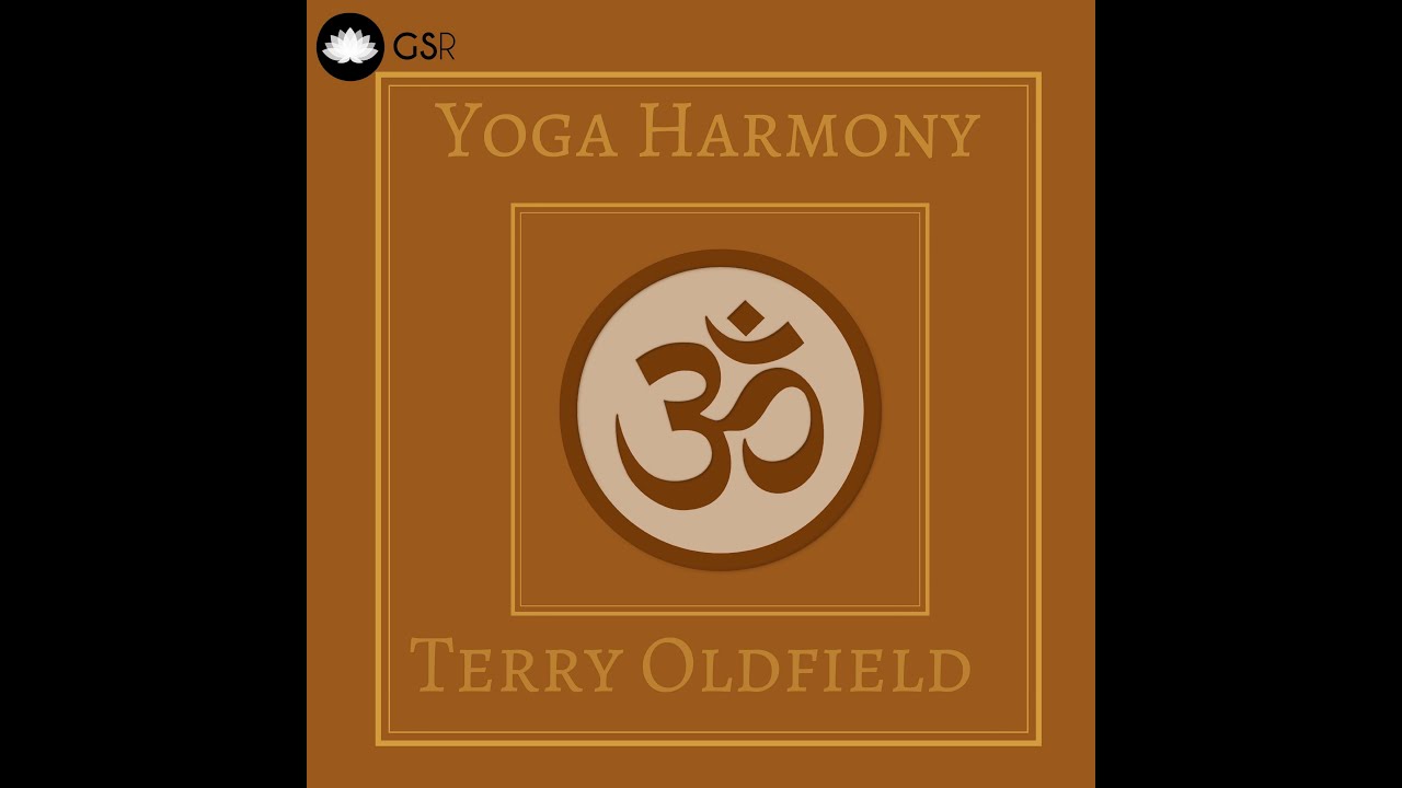 YOGA HARMONY ... Terry Oldfield ... Full Album
