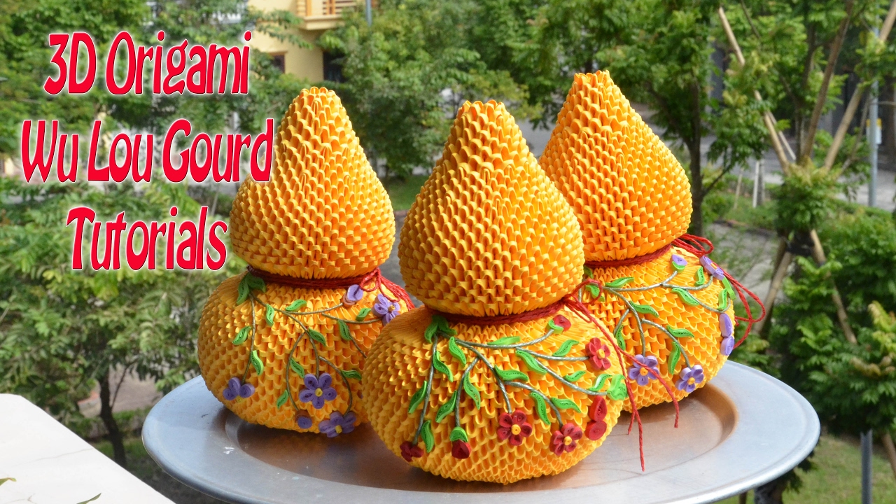 HOW TO MAKE 3D ORIGAMI WU LOU GOURD | DIY PAPER WU LOU GOURD