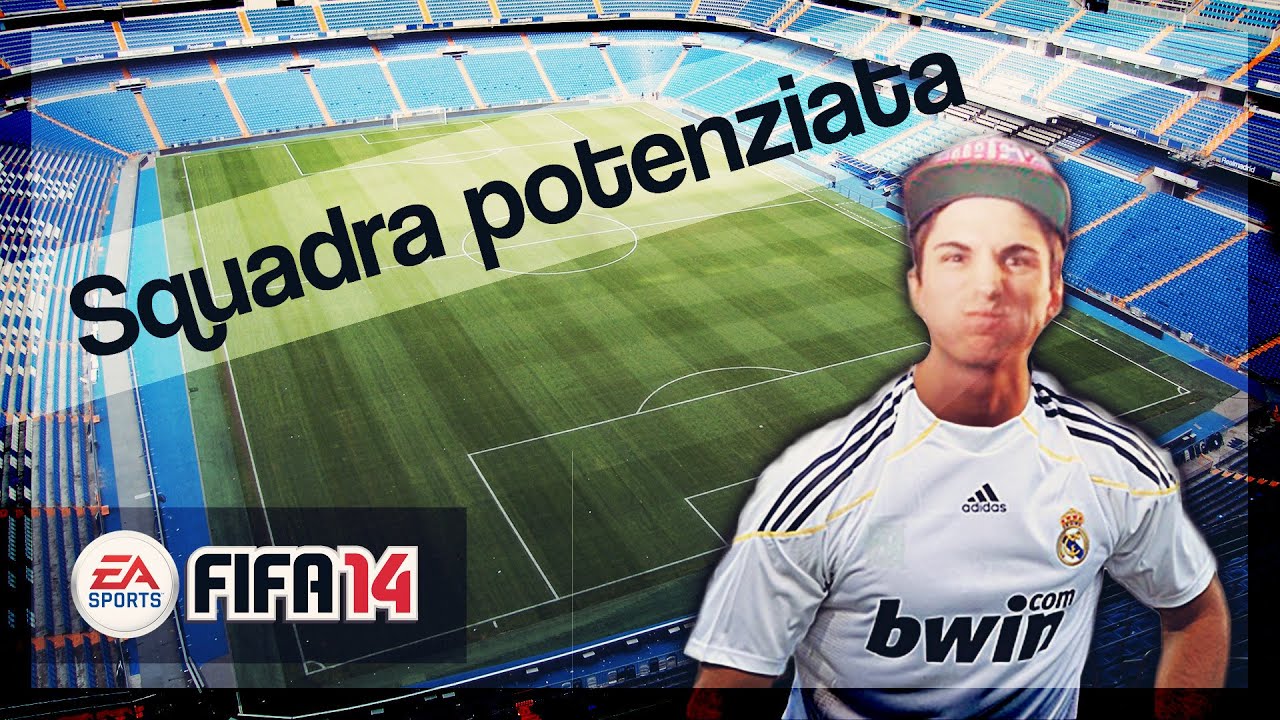 FIFA 14 | Squadra potenziata!