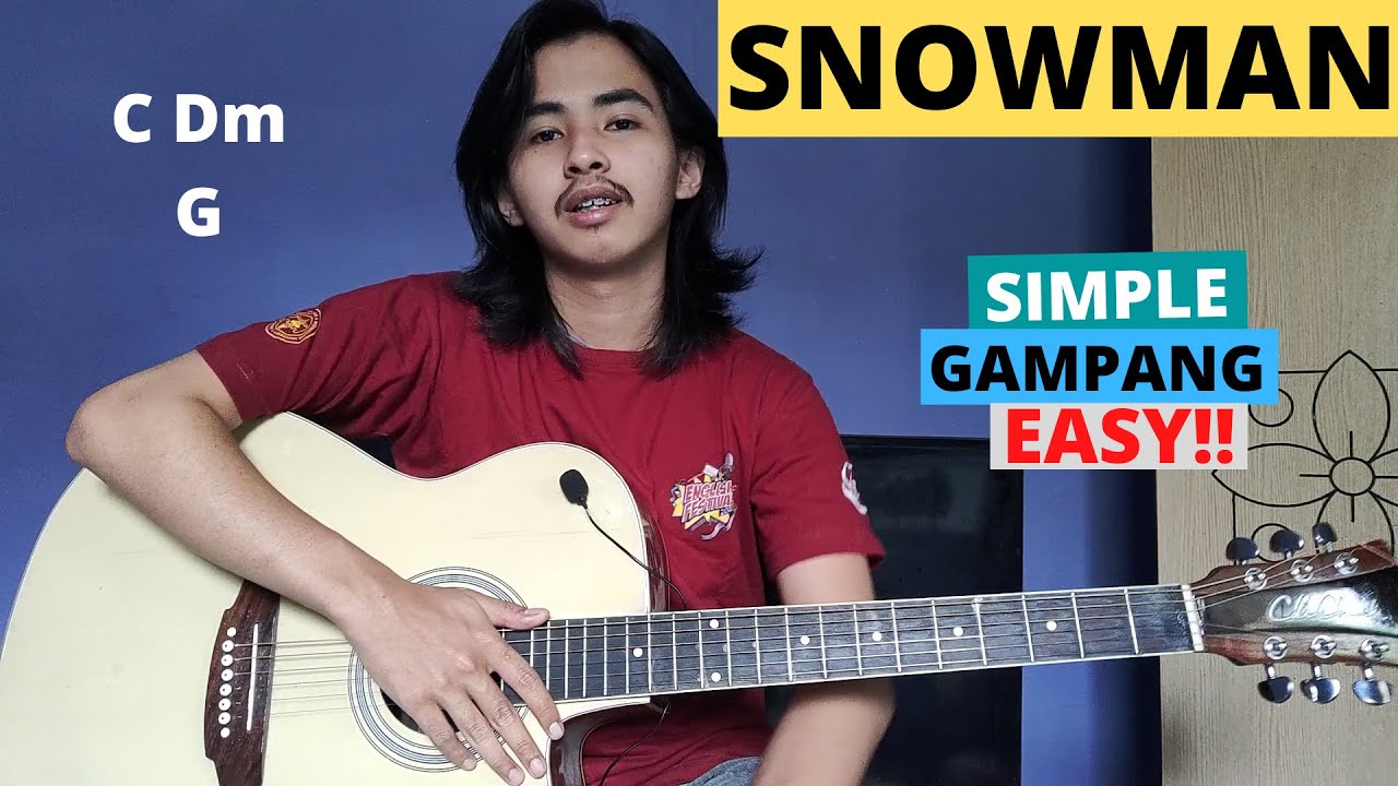 CHORD SIMPLE GAMPANG (Snowman - Sia) (Tutorial Gitar) Versi Petikan