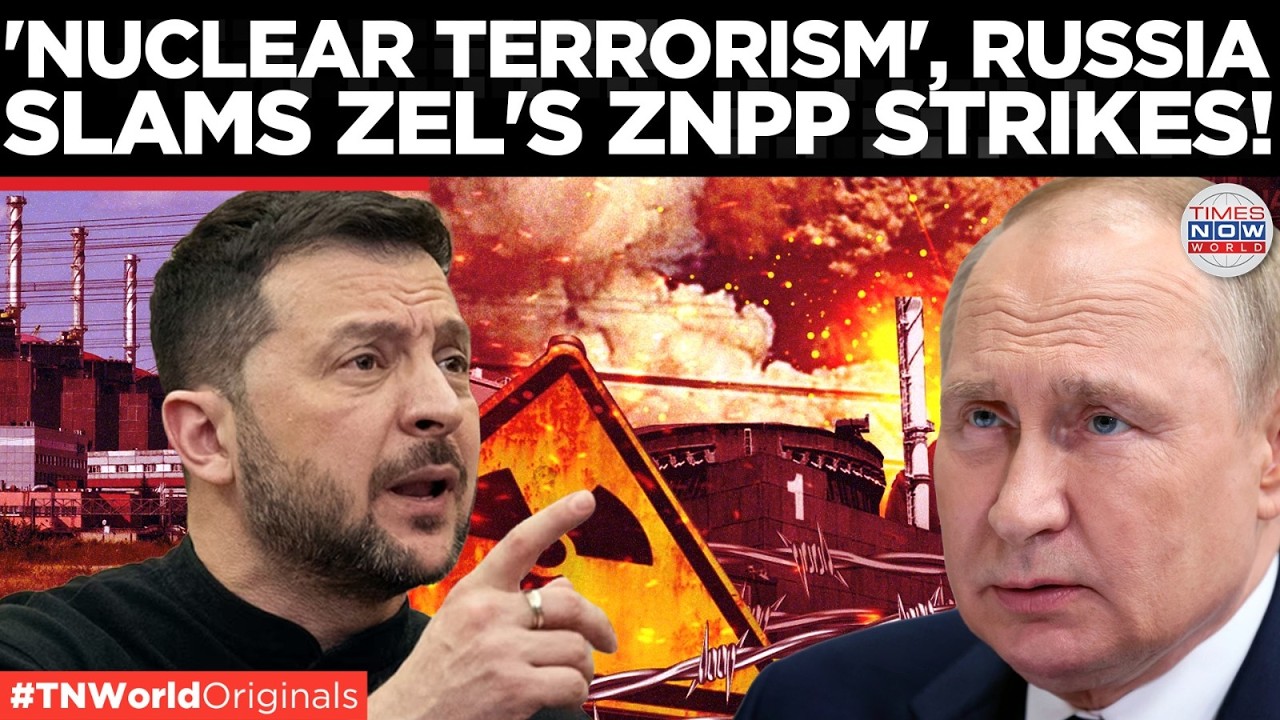 EUROPE ON NUCLEAR EDGE? Russia Warns of 'Nuclear Terrorism' After Ukraine's Drone Strike Hits ZNPP