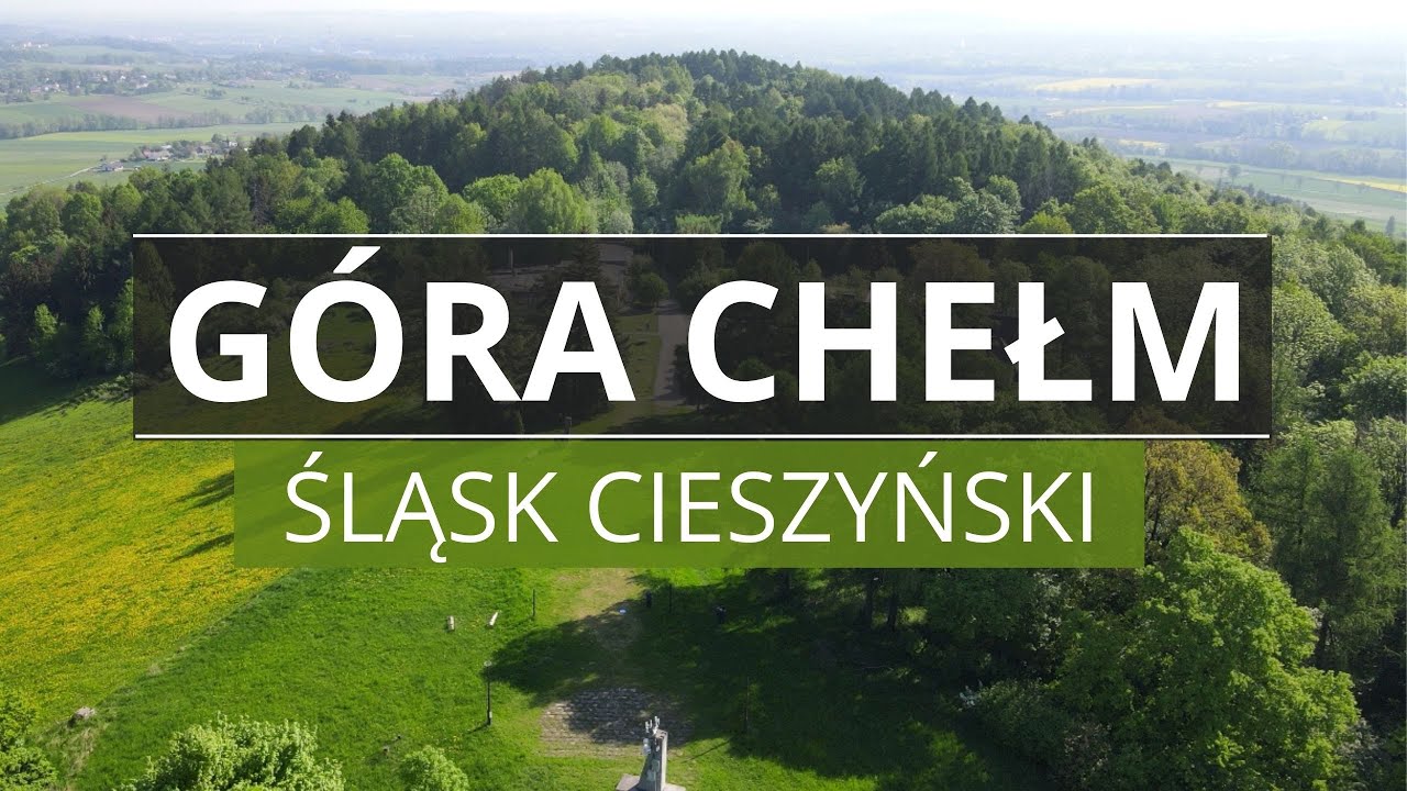 ХЕЛМСКАЯ ГОРА (Цешинская Силезия) и ее тайны