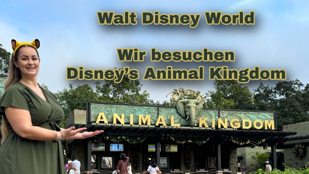 Wir besuchen Disney‘s Animal Kingdom | Walt Disney World