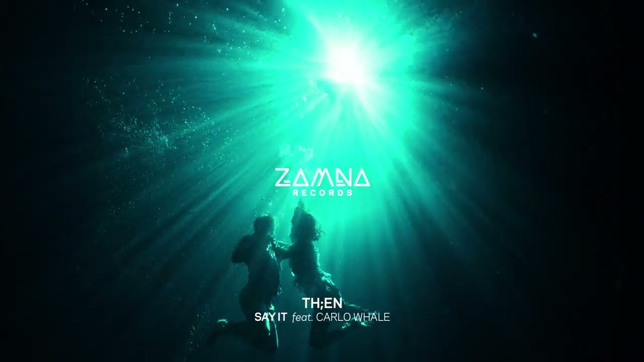 Th;en, Carlo Whale - Say It