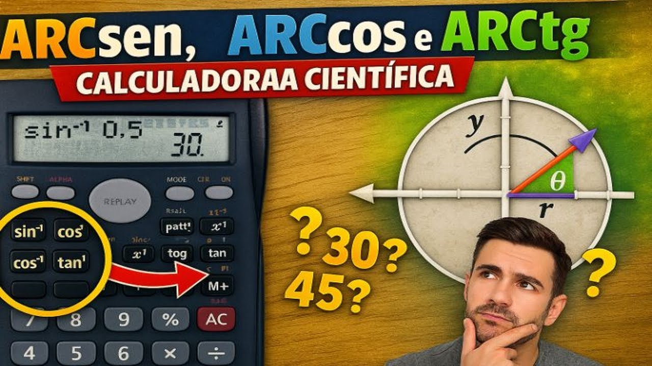 ARCSEN, ARCCOS E ARCTG NA CALCULADORA CIENTÍFICA | PASSO A PASSO
