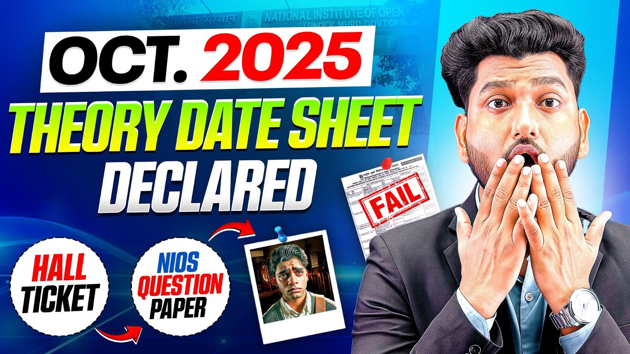 NIOS October 2025 Theory Date Sheet Declared Confirmed Good News | No Fail Questions Paper 2025