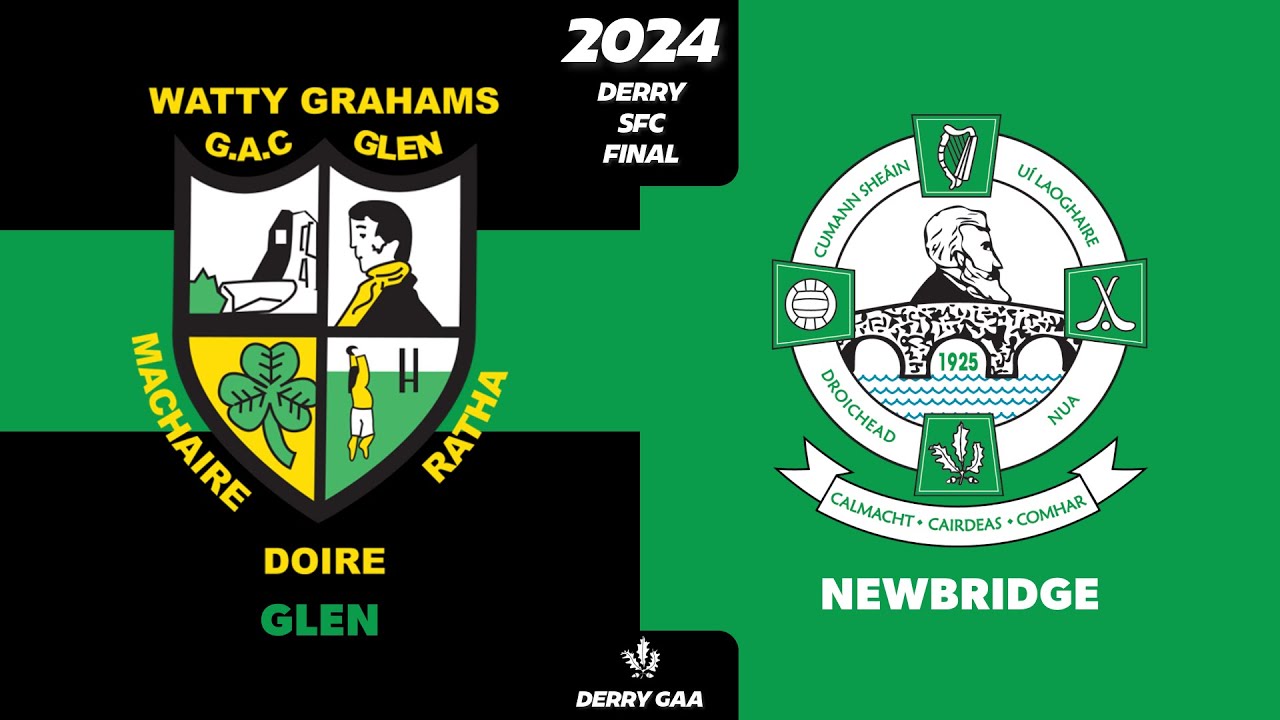 2024 - Newbridge vs Glen (Derry SFC - Final)
