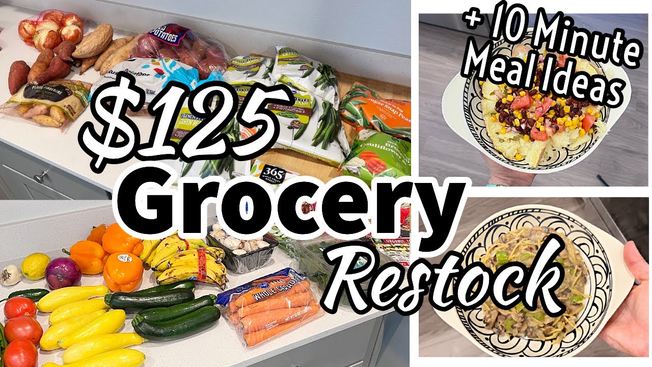 $125 Grocery Restock & Cook With Me | Low Budget Grocery Haul +  Cheap 10 Minute Meal Ideas