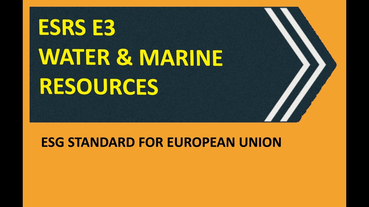 ESRS E3 Explained | Water & Marine Resources Reporting under CSRD