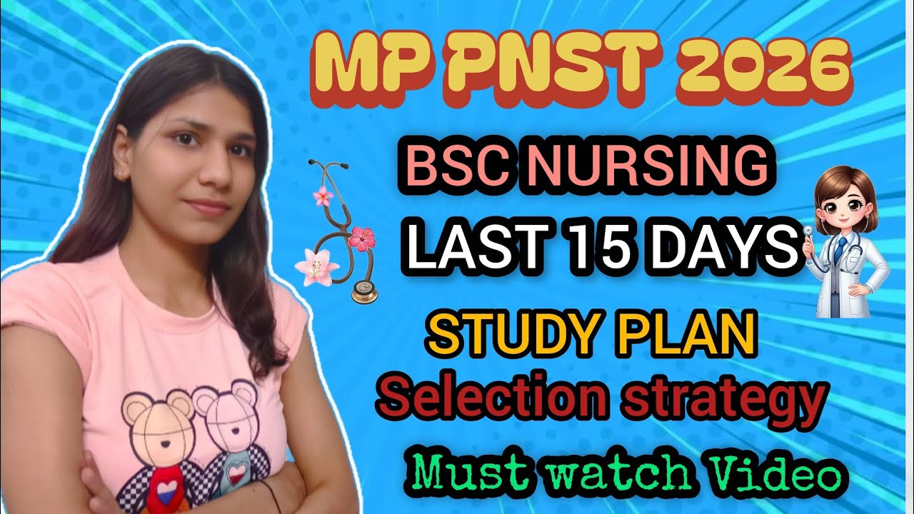 Mp pnst 2026 exam last 15 days selection strategy #bsc nursing #mp pnst #government nursing college