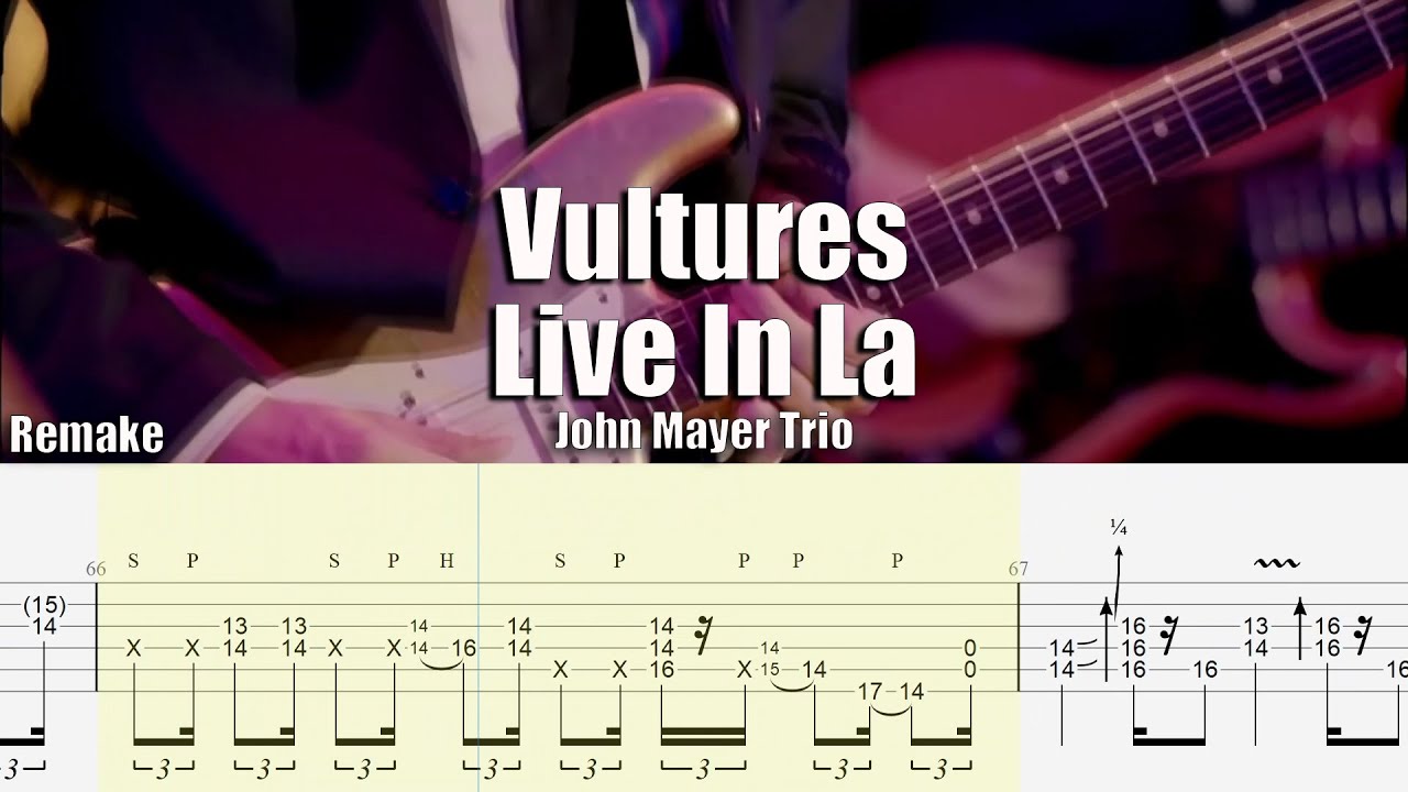 Vultures Live In La (Remake) | John Mayer Trio | Guitar Tab & Playalong