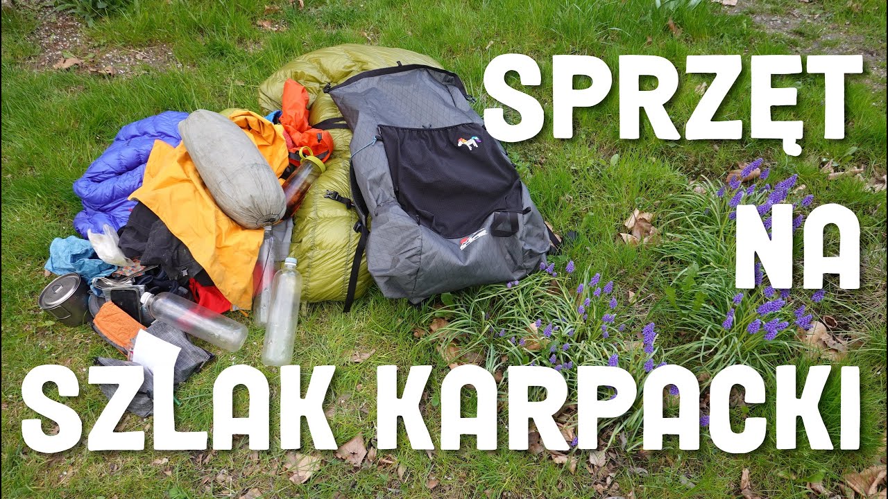 Sprzęt na Szlak Karpacki - plecak 6,35 kg na dwa tygodnie wędrówki w polskich górach