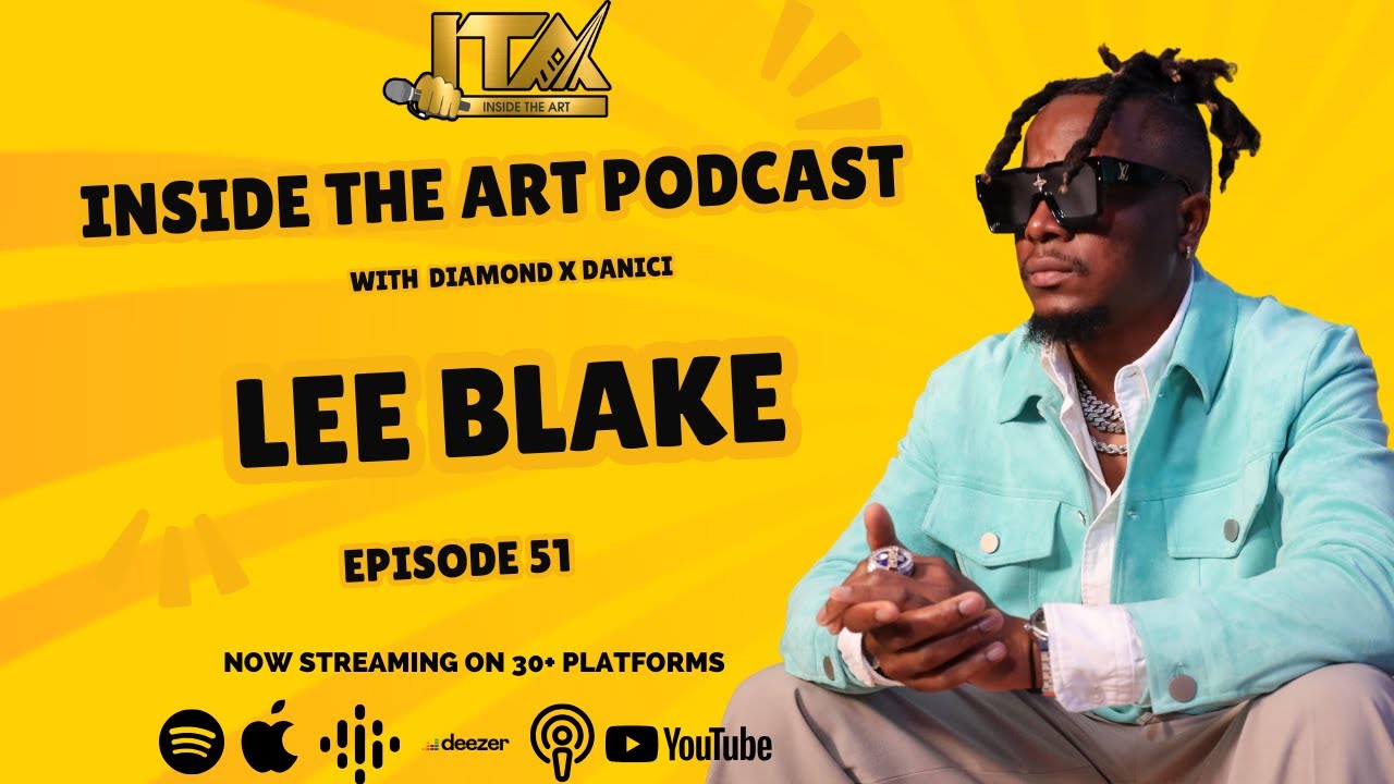 Episode 52 - Lee Blake Speaks: Industry Gist, Hustle, and Real Talk | Inside the Art Podcast