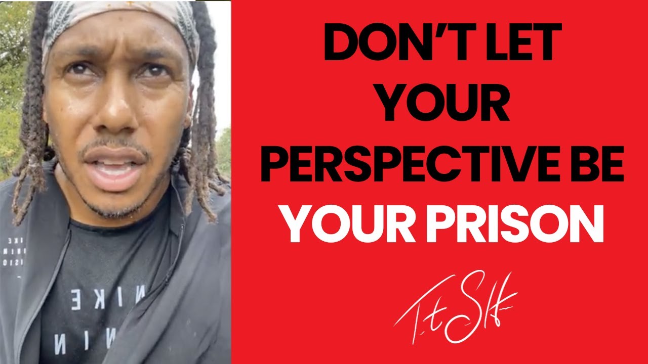 Don't Let Your Perspective Be Your Prison | Trent Shelton