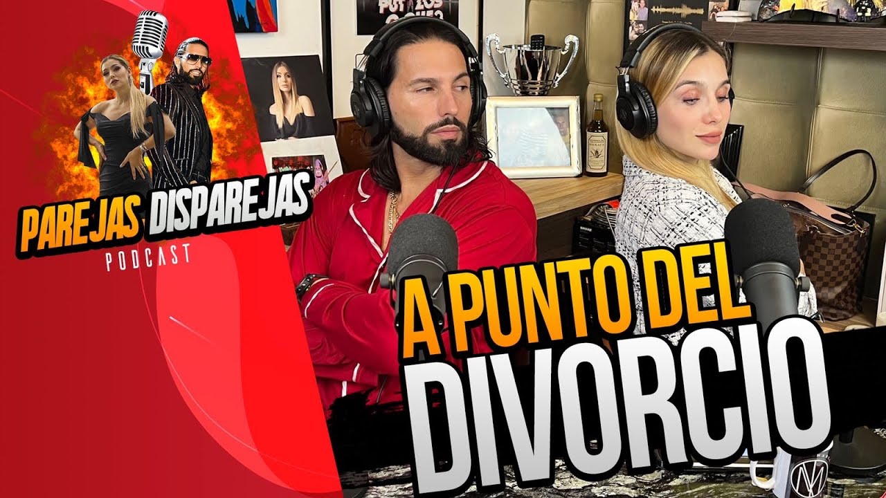 PAREJAS DISPAREJAS | A PUNTO DEL DIVORCIO | SESION 8